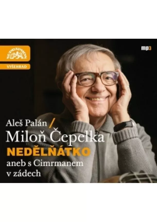 Aleš Palán, Miloň Čepelka - Nedělňátko aneb s Cimrmanem v zádech (audiokniha)