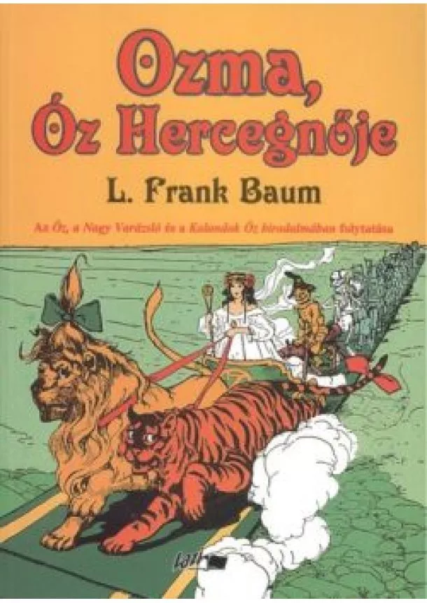 L. Frank Baum - OZMA, ÓZ HERCEGNŐJE