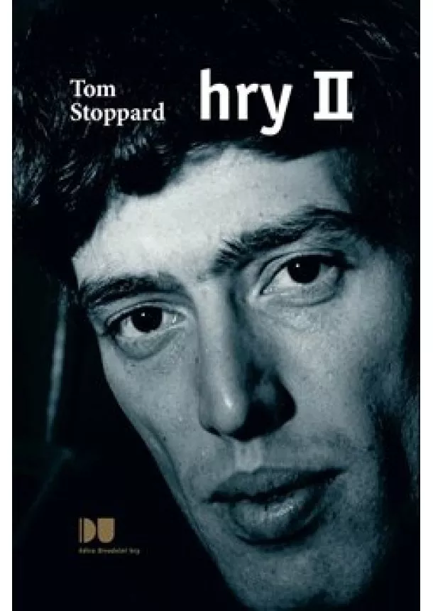 Tom Stoppard Tom, Černík Zbyněk (ed.), Sloupová Jitka (ed.), Zbyněk Černík, Jitka Sloupová - Hry II.