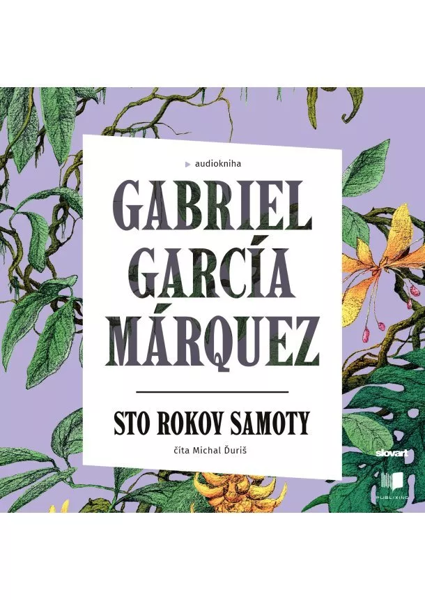 Gabriel García Márquez - Audiokniha Sto rokov samoty