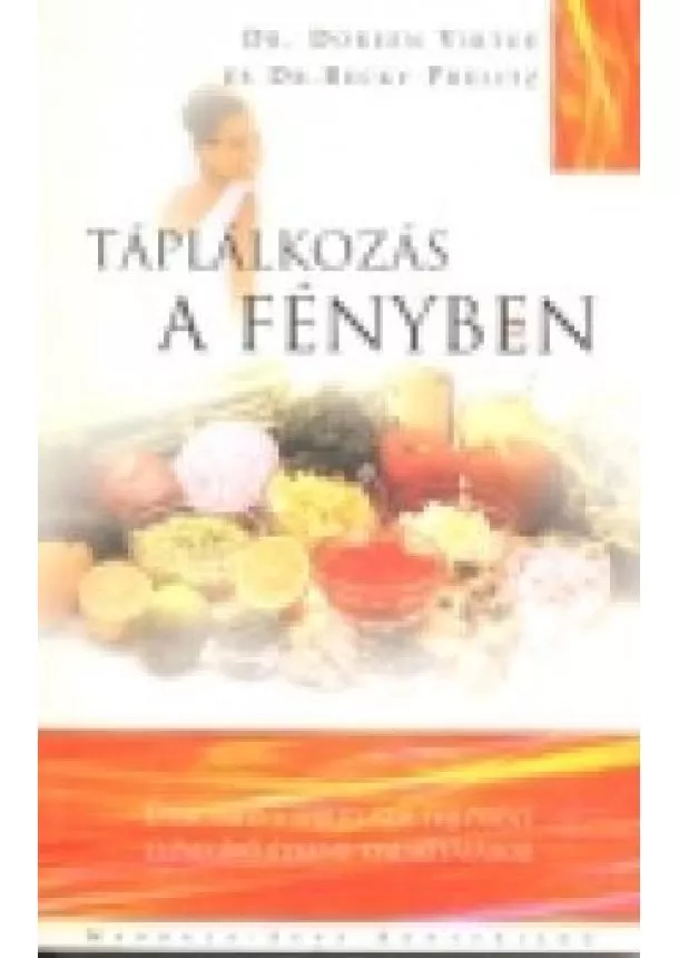 DR. DOREEN VIRTUE - TÁPLÁLKOZÁS A FÉNYBEN