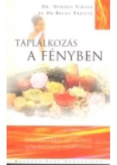 TÁPLÁLKOZÁS A FÉNYBEN