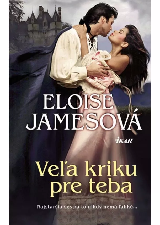 Eloisa Jamesová - Veľa kriku pre teba