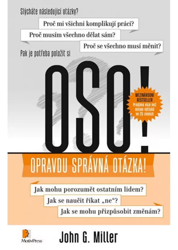 John G. Miller - OSO! - Opravdu Správná Otázka!