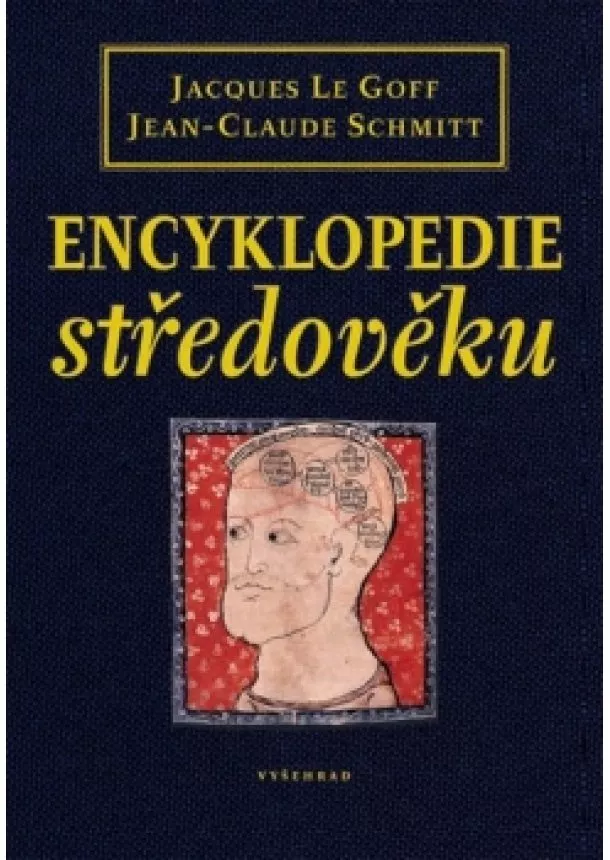 Jacques Le Goff, Jean-Claude Schmitt - Encyklopedie středověku