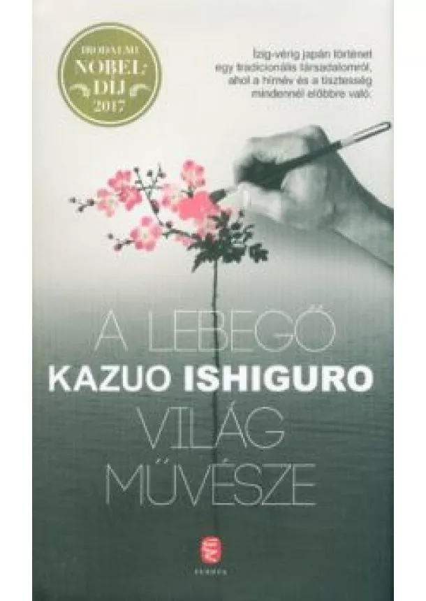 Kazuo Ishiguro - A lebegő világ művésze