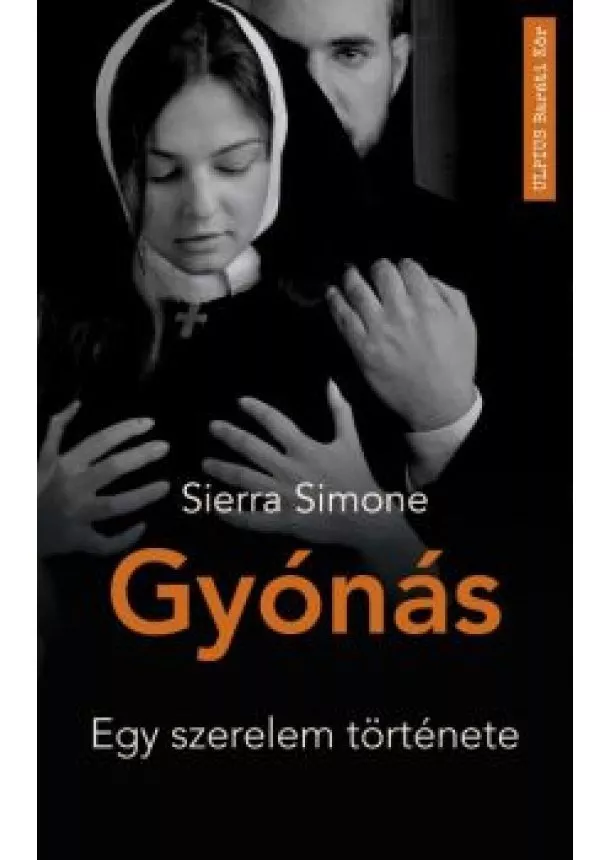 Sierra Simone - Gyónás - Egy szerelem története