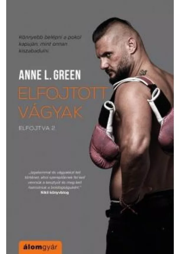 Anne L. Green - Elfojtott vágyak - Elfojtva 2.