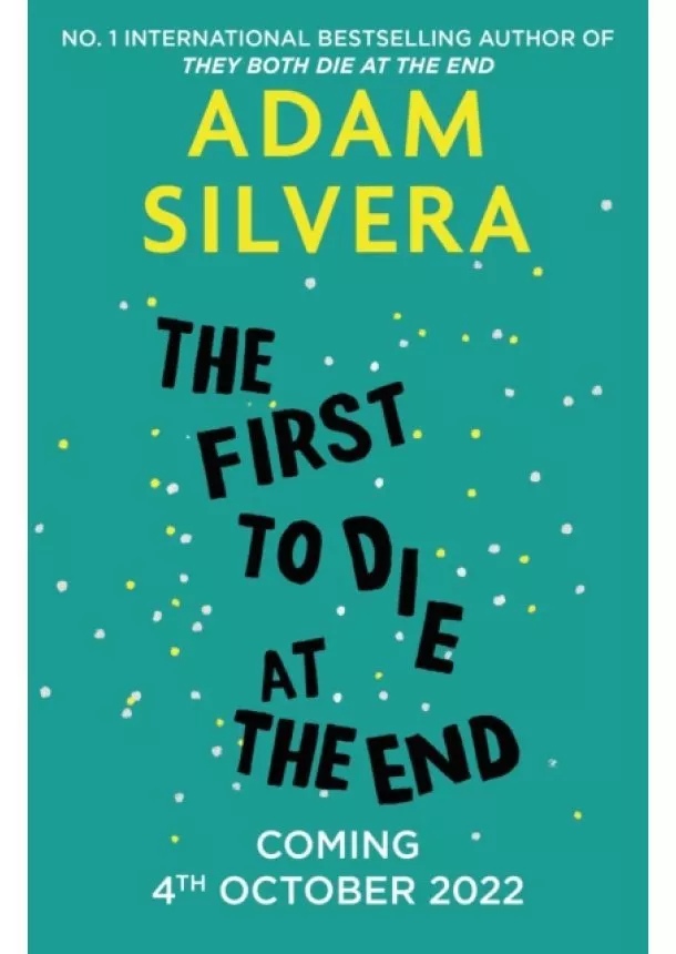 Adam Silvera - The First to Die at the End