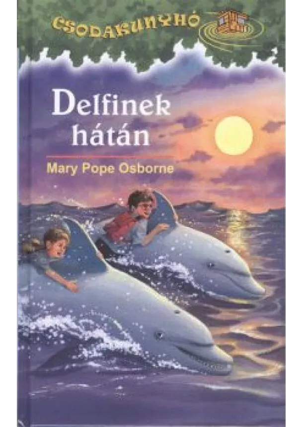 MARY POPE OSBORNE - DELFINEK HÁTÁN