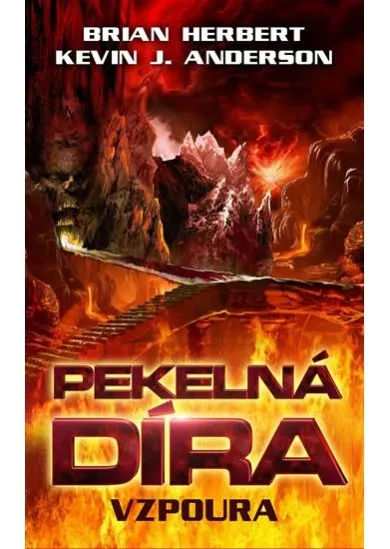 Pekelná díra - Vzpoura