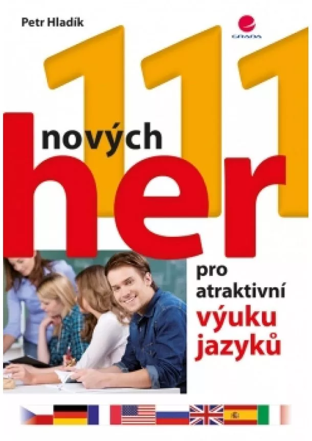 Petr Hladík - 111 nových her pro atraktivní výuku jazyků