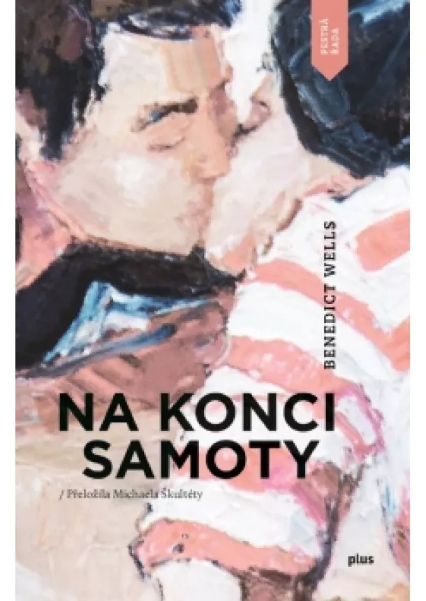 Benedict Wells - Na konci samoty