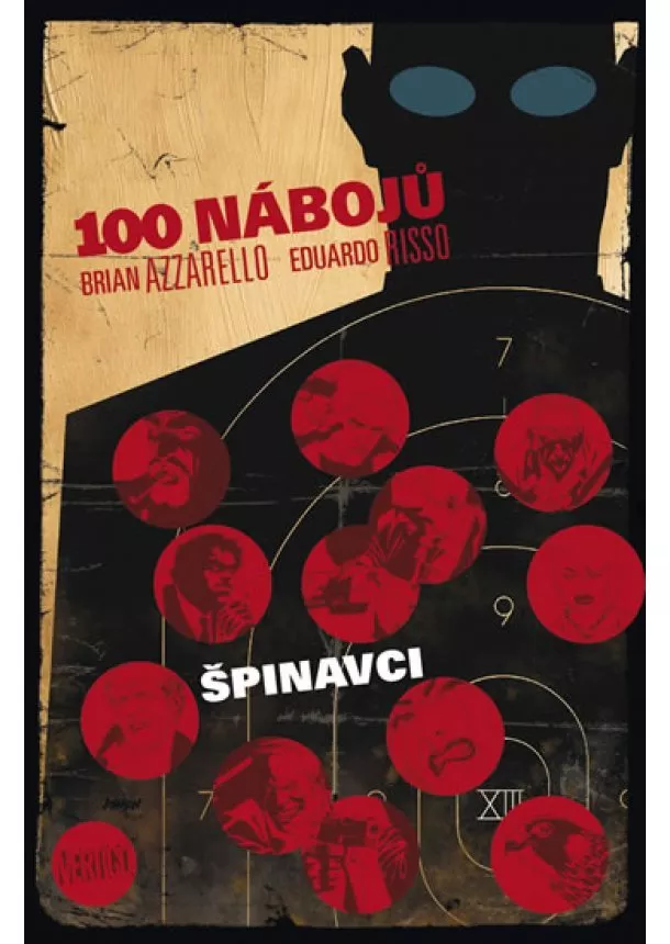 Brian Azzarello , Eduardo Risso - 100 nábojů – Špinavci