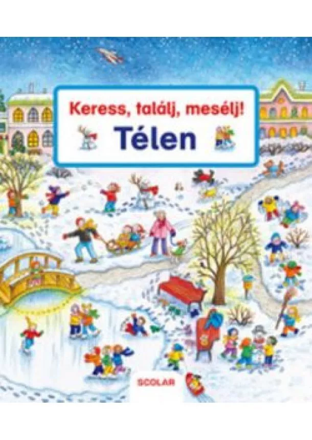 Susanne Gernhauser - Keress, találj, mesélj! - Télen