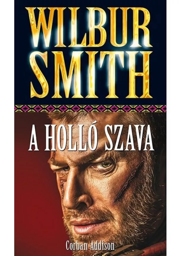 Wilbur Smith - A Holló Szava