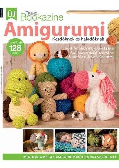 Amigurumi kezdőknek és haladóknak - Trend Bookazine