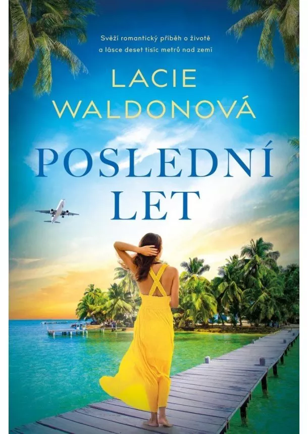 Lacie Waldonová - Poslední let