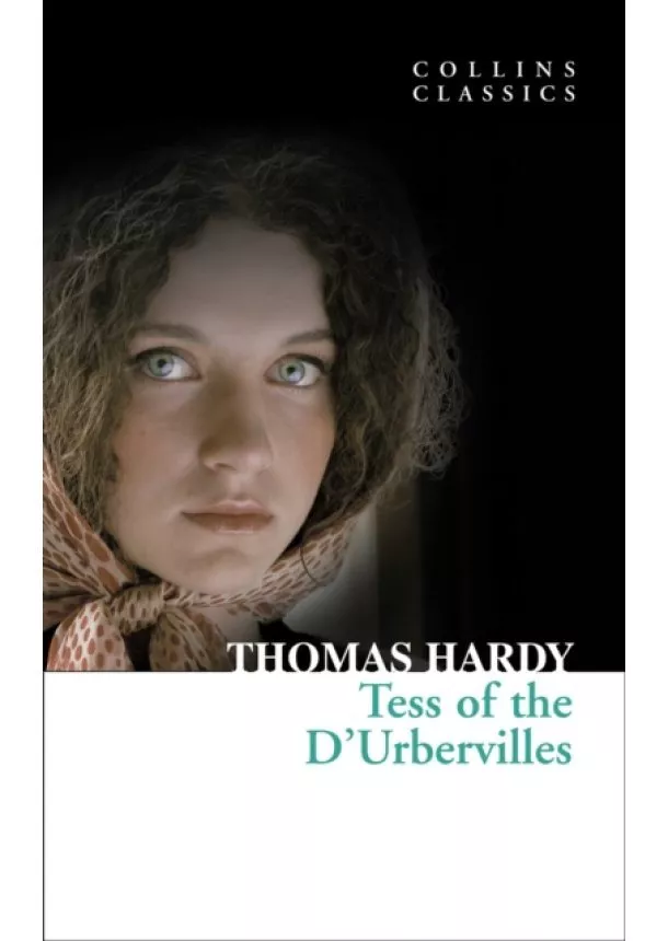 Thomas Hardy - Tess Of The D’Urbervilles