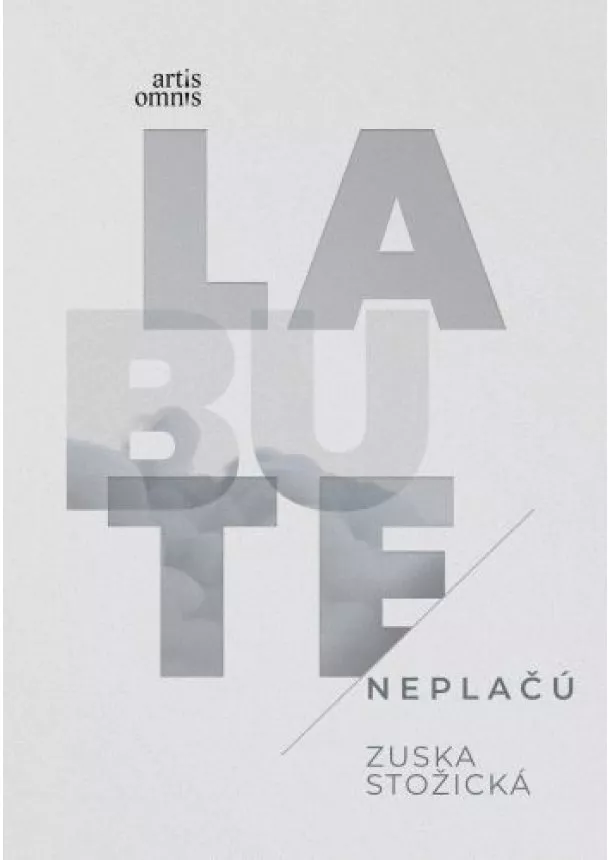 Zuska Stožická - Labute neplačú