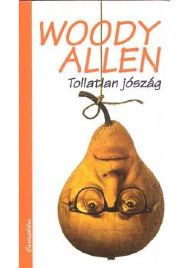 WOODY ALLEN - TOLLATLAN JÓSZÁG