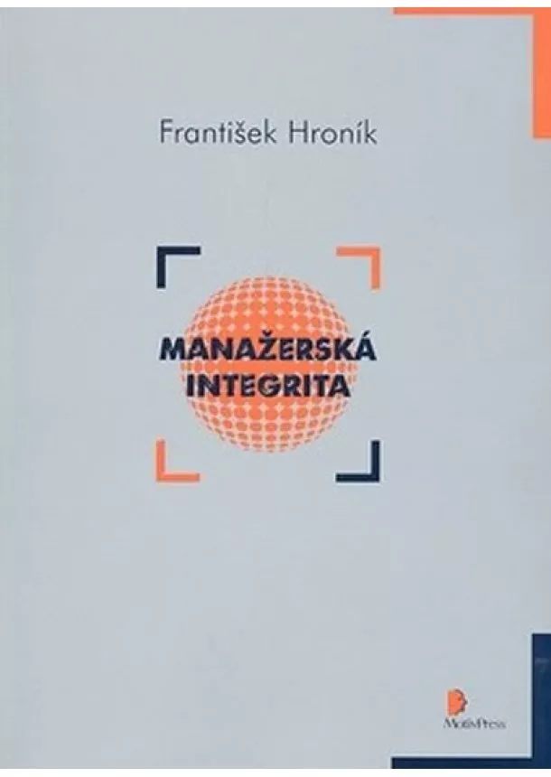 František Hroník - Manažerská integrita