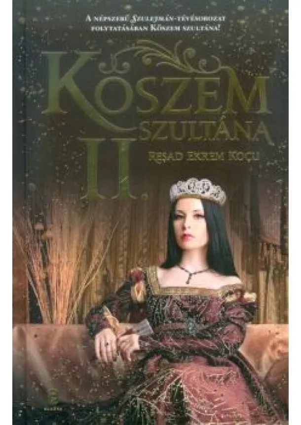 Resad Ekrem Kocu - Köszem Szultána II.