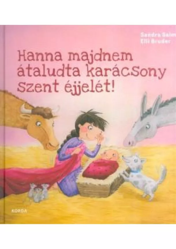 Sandra Salm - Hanna majdnem átaludta karácsony szent éjjelét!