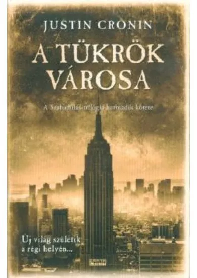 A tükrök városa /Szabadulás-trilógia 3.