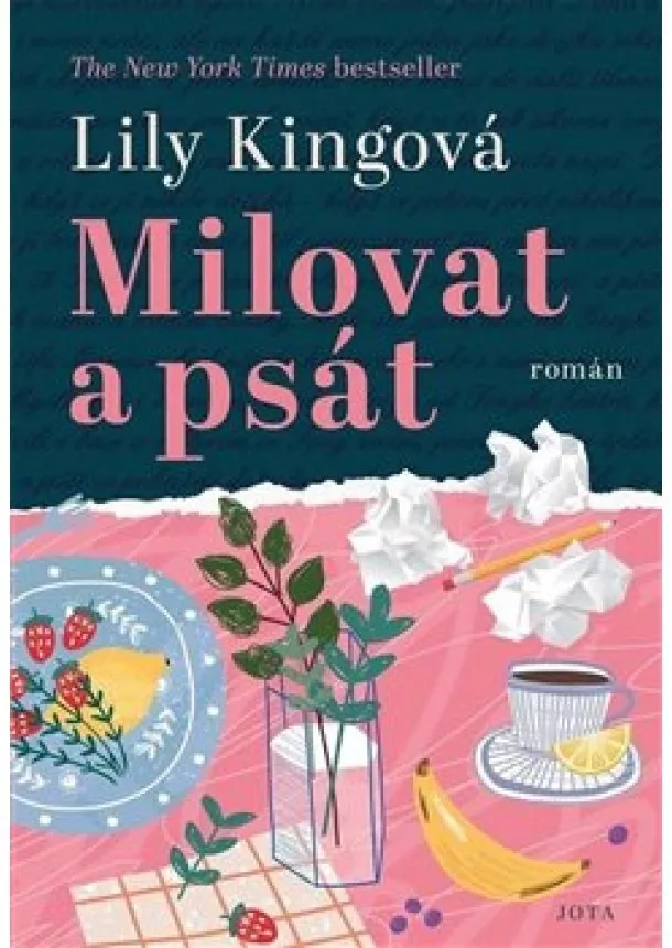 Lily Kingová - Milovat a psát