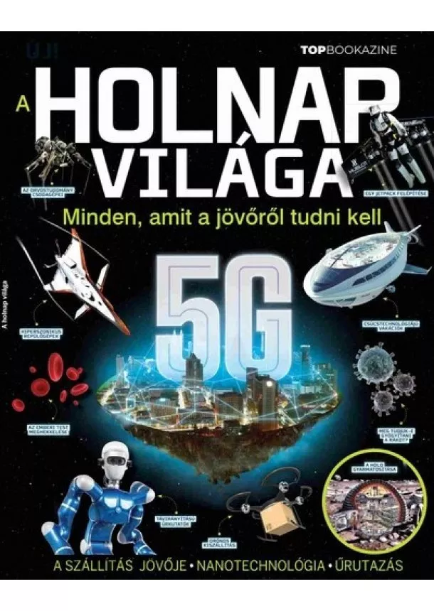 Brezvai Edit (szerk.) - Top Bookazine - A holnap világa