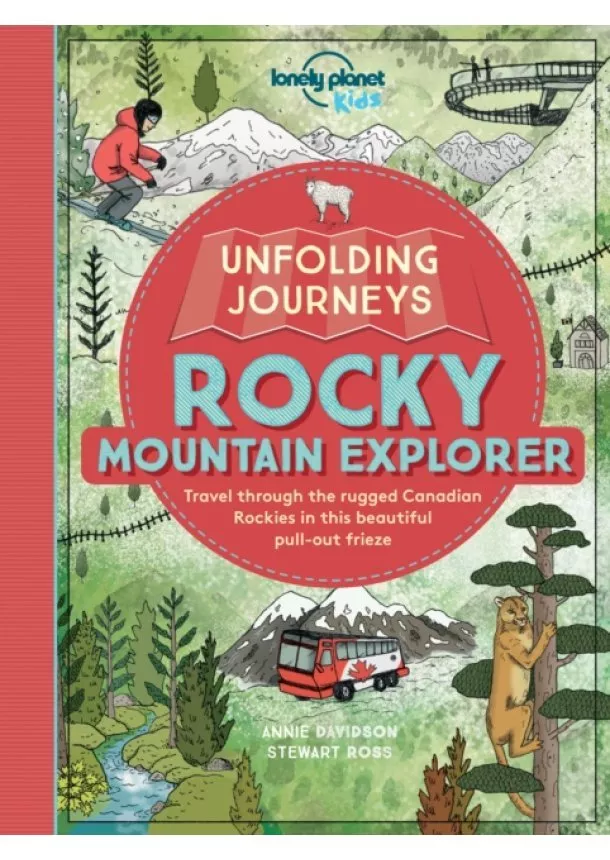  Lonely Planet Kids, Stewart Ross - UNFOLD JOUR-ROCKY MTN EX 1 (AU/UK