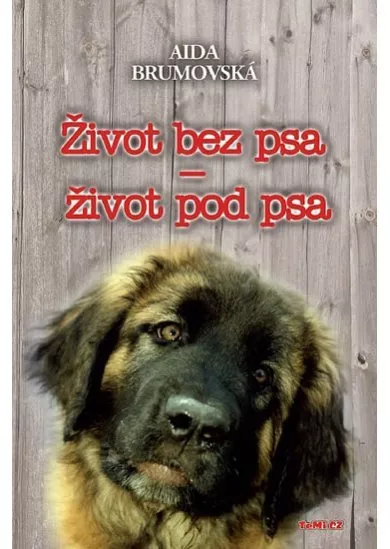 Život bez psa - život pod psa - 2. vydání