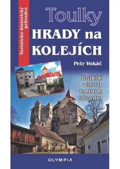 Toulky Hrady na kolejích - Železniční vý