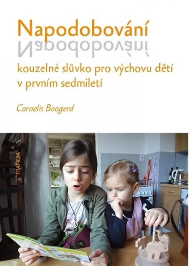 Cornelis Boogerd - Napodobování kouzelné slůvko pro výchovu