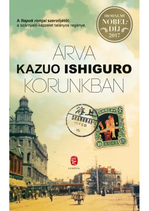 Kazuo Ishiguro - Árva korunkban