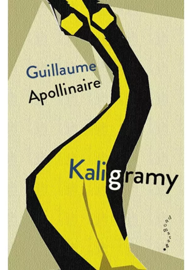 Guillaume Apollinaire - Kaligramy