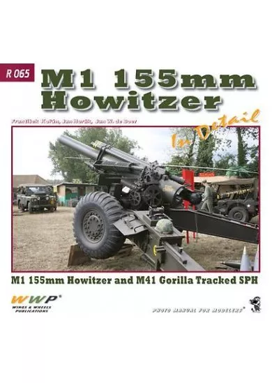 M1 155 mm Howitzer In Detail