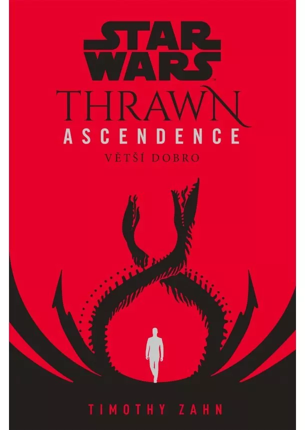 Timothy Zahn - Star Wars - Thrawn Ascendence: Větší dobro