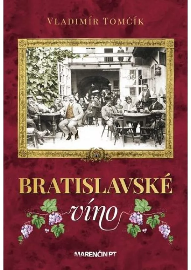 Vladimír Tomčík - Bratislavské víno