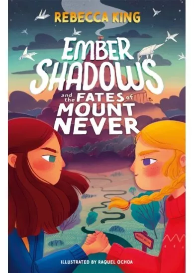 Ember Shadows and the Fates of Mount Never