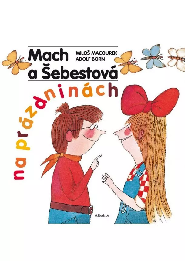 Miloš Macourek - Mach a Šebestová na prázdninách