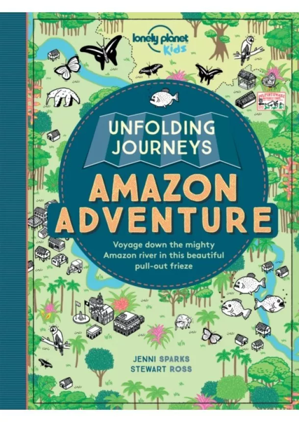  Lonely Planet Kids, Stewart Ross - UNFOLD JOUR- AMAZON ADV 1 (AU/UK)