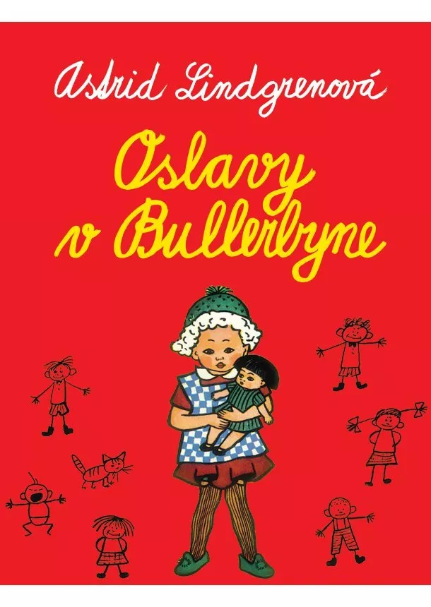 Astrid Lindgrenová - Oslavy v Bullerbyne