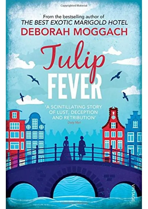 Deborah Moggach - Tulip Fever Film Tie-in