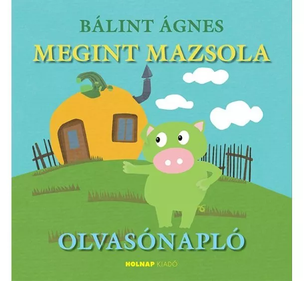 Nagy Zoltánné Csilla - Megint Mazsola olvasónapló