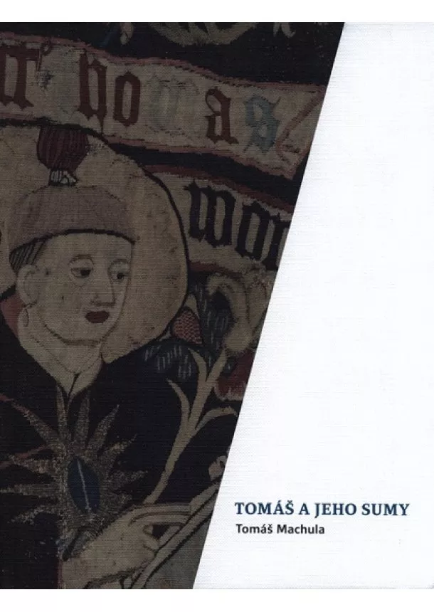 Tomáš Machula - Tomáš a jeho sumy