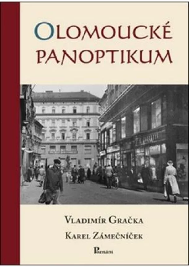 Vladimír Gračka, Karel Zámečníček - Olomoucké panoptikum