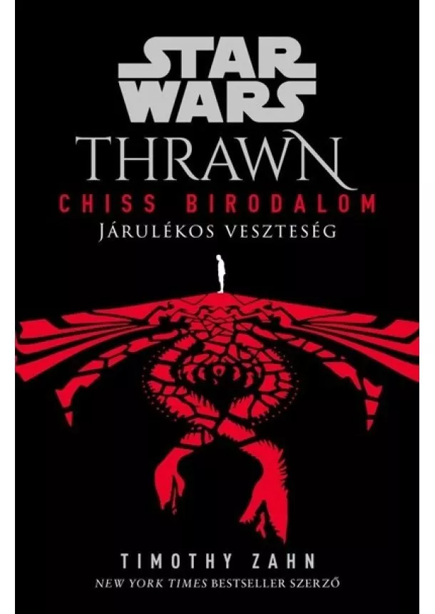 Timothy Zahn - Star Wars: Thrawn – Chiss Birodalom: Járulékos veszteség - Star Wars