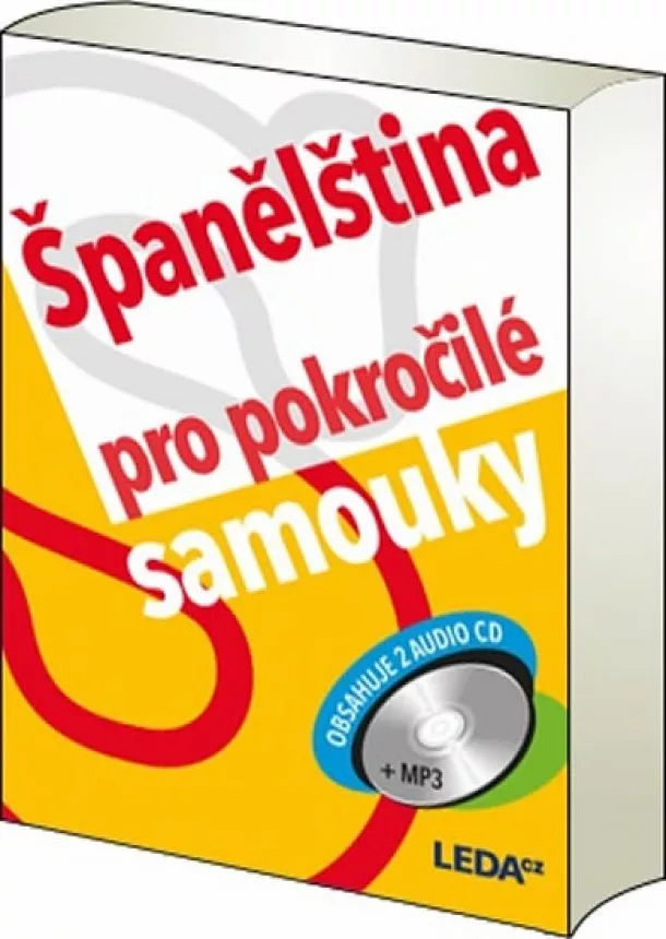 Libuše Prokopová - Španělština pro pokročilé samouky + 2 CDmp3 - 2.vydání